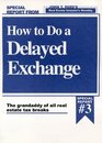 How to Do a Delayed Exchange