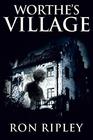 Worthe's Village Supernatural Horror with Scary Ghosts  Haunted Houses