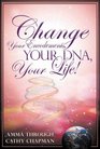 Change Your Encodements Your Dna Your Life