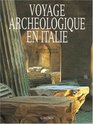 Voyage archologique en Italie
