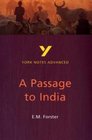 York Notes Advanced on A Passage to India by EM Forster
