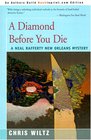 A Diamond Before You Die A Neal Rafferty New Orleans Mystery