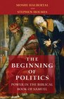 The Beginning of Politics Power in the Biblical Book of Samuel
