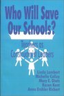 Who Will Save Our Schools  Teachers as Constructivist Leaders