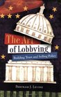 The Art of Lobbying Selling Policy on Capitol Hill