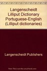Langenscheidt's Lilliput Dictionary PortugueseEnglish