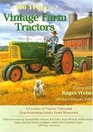 100 Years of Vintage Farm Tractors: A Century of Tractor Tales and Heartwarming Family Farm Memories (Town Square Book (Hardcover))