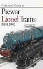 Collectors Guide to Prewar Lionel Trains 19001942