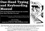 Lilly Walters' One Hand Typing and Keyboarding Manual With Personal Motivational Messages From Others Who Have Overcome