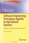 Software Engineering Techniques Applied to Agricultural Systems An ObjectOriented and UML Approach
