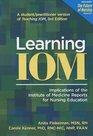 Learning IOM Implications of the Institute of Medicine Reports for Nursing Education
