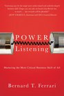 Power Listening: Mastering the Most Critical Business Skill of All