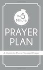 5Minute Prayer Plan A Guide to More Focused Prayer