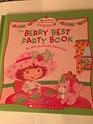 The Berry Best Party Book an Arts and Crafts Adventure