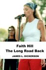 Faith Hill The Long Road Back