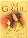 The Grail The Quest for a Legend