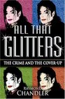 All That Glitters The Crime and the Coverup