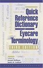 Quick Reference Dictionary of Eyecare Terminology Third Edition