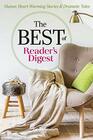 The Best of Reader's Digest Humor HeartWarming Stories and Dramatic Tales