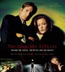 The Complete XFiles Behind the Scenes the Myths and the Movies