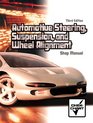 Automotive Steering Suspension and Wheel Alignment Shop Manual