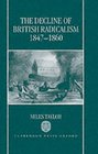 The Decline of British Radicalism 18471860