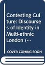 Contesting Culture  Ethnicity and Community in West London