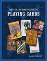 The Collector's Guide to Playing Cards
