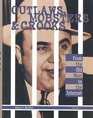 Outlaws Mobsters  Crooks Volume 4 From the Old West to the Internet
