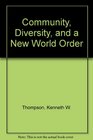 Community Diversity and a New World Order