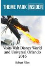 Theme Park Insider Visits Walt Disney World and Universal Orlando