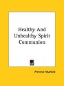 Healthy And Unhealthy Spirit Communion