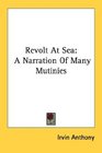 Revolt At Sea A Narration Of Many Mutinies