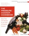 The Pressure Cooker Cookbook Revised