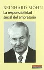 La responsabilidad social del empresario/ The social responsibility of the employer