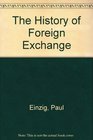 The History of Foreign Exchange