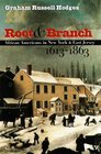 Root and Branch  African Americans in New York and East Jersey 16131863