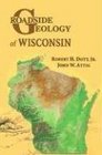 Roadside Geology of Wisconsin (Roadside Geology Series)