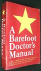 A Barefoot Doctor's Manual (Chi jiao yi sheng shou ce)