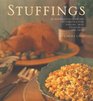 Stuffings 45 International Recipes to Enhance Fish Poultry Meat Vegetables and Fruit