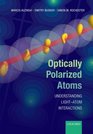 Optically Polarized Atoms Understanding lightatom interactions