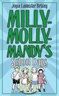 MillyMollyMandy's Schooldays