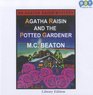 Agatha Raisin and the Potted Gardener (Agatha Raisin, Bk 3) (Unabridged Audio CD)