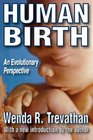 Human Birth An Evolutionary Perspective