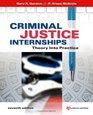 Criminal Justice Internships Seventh Edition Theory Into Practice
