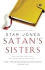 Satan's Sisters A Novel Work of Fiction