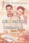 Groomzilla  Groomzilla Does Vegas