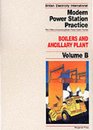 Modern Power Station Practice  Boilers and Ancillary Plant