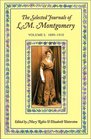 The Selected Journals of L.M. Montgomery, Vol. 1: 1889-1910