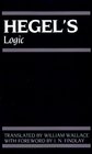 Hegel's Logic Being Part One of the Encyclopedia of the Philosophical Science